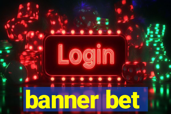 banner bet